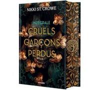 Cruels Garçons perdus - Intégrale (relié collector) Nikki St. Crowe (Auteur), Bénédicte Bernier (Traduction)