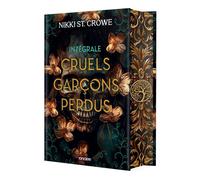 Cruels Garçons perdus - Intégrale (relié collector) - Nikki St. Crowe - Roncière - relié - Roman