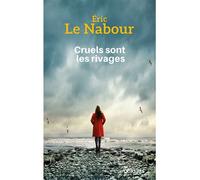 Cruels sont les rivages Edition en gros caractères - Éric Le Nabour - Ookilus Editions - broché - Roman