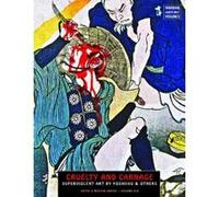Cruelty and Carnage (Ukiyo-E Masters) - [Livre en VO] Jack Hunter (Auteur)
