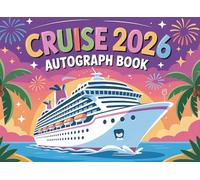 Cruise Autograph Book 2026: Magical Memories for Kids, Collect Signatures, Paste Photos, and Record Unforgettable from your Family Vacation