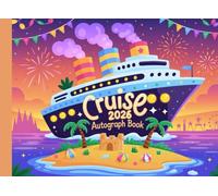 Cruise Autograph Book 2026: Magical Memory Journal for Kids & Families - Collect Character & Princess Autographs, Photos, and Special Moments from Your 2026 Vacation at Sea