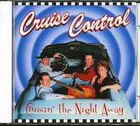 Cruise Control - Cruisin the Night Away