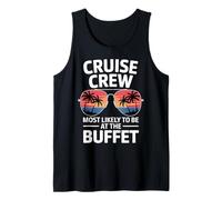Cruise Crew Most Likely at The Buffet Design Amusant Débardeur