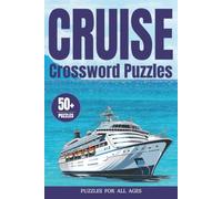 Cruise Crossword Puzzles: Crossword Puzzle with Easy to Read Print about Cruising, Cruise Ships and Cruise Ports and More | 6x9 inches, 120 pages | ... … Gift for Vacation, Holidays and Relaxation.