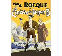 Cruise Of The Jasper B (Silent)