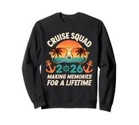 Cruise Squad 2026 Créer des Souvenirs pour Un Voyage en Famille à Vie Sweatshirt