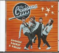 Cruisers, the - Swingin Rockin & Rollin