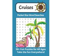 Cruises Word Search Puzzle Book Pocket Size Edition: Word Searches with easy to read print about cruises, cruising life, life at sea and more| 50+ ... gift for vacation, quiet times, brain games