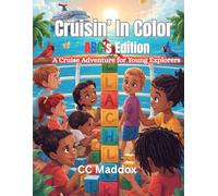 Cruisin' In Color: ABC's Edition: A Cruise Adventure For Young Explorers