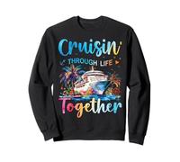 Cruisin Through Life Together Couple de croisière Mari et Femme Sweatshirt