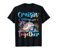 Cruisin Through Life Together Couple de croisière mari et femme T-Shirt