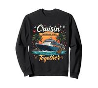 Cruisin' Through Life Together Cruise Couple de Jeunes mariés Sweatshirt