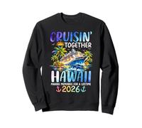 Cruisin Together Hawaii 2026 Bateau Dauphin Vacances Sweatshirt