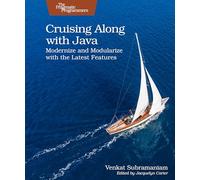 Cruising Along With Java: Modernize and Modularize With the Latest Features