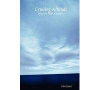 Cruising Altitude : Diary of a Flight Attendant