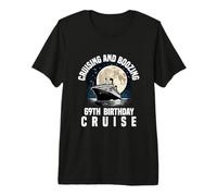 Cruising and Boozing 69th Birthday Cruise Party Vacances T-Shirt Haut de Gamme