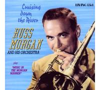 Cruising Down The River by Russ Morgan (2002-05-24)