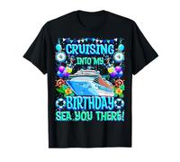 Cruising Into My Birthday - T-shirt de croisière amusant Sea You There T-Shirt