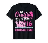 Cruising Into My Sweet 16e Birthday Trip Cruise Lover T-Shirt