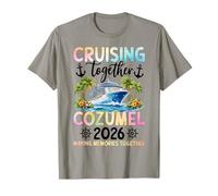 Cruising Together Cozumel 2026 Souvenirs de croisière T-Shirt