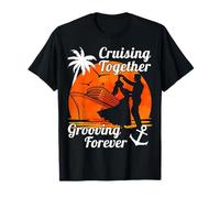 Cruising Together Grooving Forever Couples Bateau de Danse de croisière T-Shirt