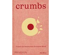 Crumbs: Cookies and sweets from around the world