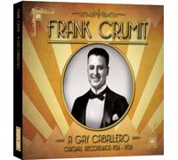 Crumit, Frank - A Gay Caballero [Import]
