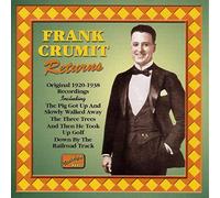 Frank Crumit – Frank Crumit Returns – Import (NAXOS Deutschland)