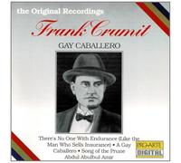Crumit, Frank - Gay Caballero