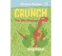Crunch the Shy Dinosaur
