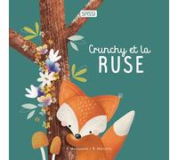 Roberta Marcolin – Crunchy et la ruse – Album jeunesse – Cartonné