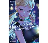 CRUNCHYROLL Hokkaido gals are super adorable tome 7
