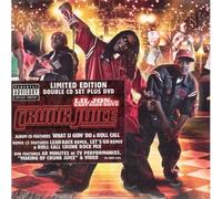 Lil Jon & East Side Boyz – Crunk Juice – 2 CD + DVD – Édition spéciale