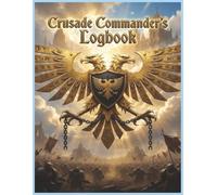 Crusade Commander's Logbook: Full Size 8.5 x 11| Wide ruled notebook | for gaming Battle Plans | Campaign Logs | Tactical Notes | Commander Notes | ... Deployment Plans & After-Action Reports