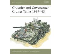 Crusader : Cruiser Tank 1939-1945 (Osprey New Vanguard) by David Fletcher (15-May-1995) Paperback