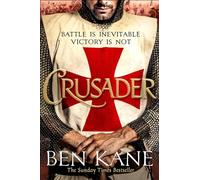Crusader: The second thrilling instalment in the Lionheart series