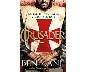 Crusader: The second thrilling instalment in the Lionheart series