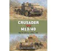 Crusader vs M13/40: North Africa 1941-42