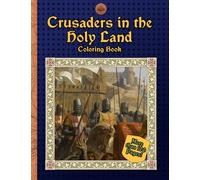 Crusaders in the Holy Land Coloring Book