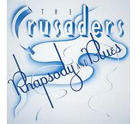 Crusaders - Rhapsody & Blues