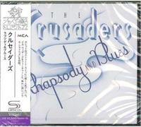 Crusaders - Rhapsody & Blues (SHM-CD) [Import]