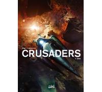 Crusaders T04 - Spin - Christophe Bec - Soleil - cartonné - Bande dessinée