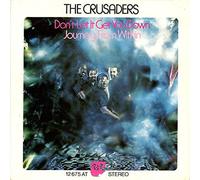 Crusaders, The - Don't Let It Get You Down / Journey From Within - Blue Thumb Records - 12 675 AT