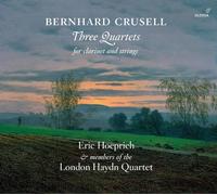 Crusell / Hoeprich - Bernhard Crusell: Three Quartets for Clarinet [New CD]