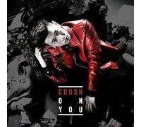 Crush - Crush on You