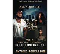 Crush Or Love: Why, When You Can Have Both?