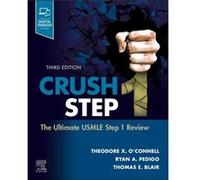 Crush Step 1 by Blair & Thomas E. Acting Chief of Emergency Medicine & VA Greater Los Angeles Healthcare System & Assistant Clinical Professor of Emergenc Blair Thomas E. Acting Chief of Emergency Med