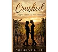 CRUSHED: A Sapphic Enemies-to-Lovers Romance