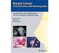 Crushed Stone-Like Calcifications, Breast Cancer - Early Detection With Mammography Helmut Madjar, Peter B. Dean, Tibor Tot (Auteur)